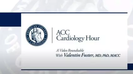 ACC Cardiology Hour at ACC.19 With Valentin Fuster, MD, PhD, MACC