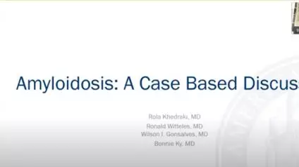 JACC: CardioOncology Virtual Case Presentation Series: Amyloidosis | Part One