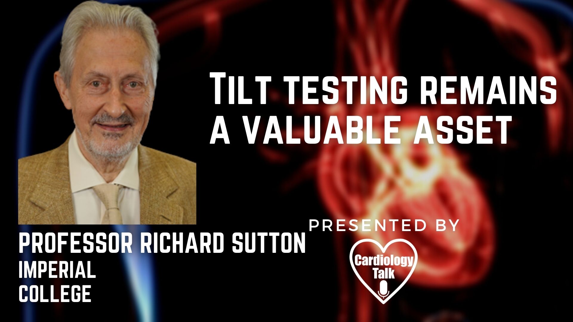 Professor Richard Sutton @imperialcollege @ImperialMed #TiltTest #HeartRate #BloodPressure #Cardiology #Heart #Research Tilt Testing Remains A Valuable Asset