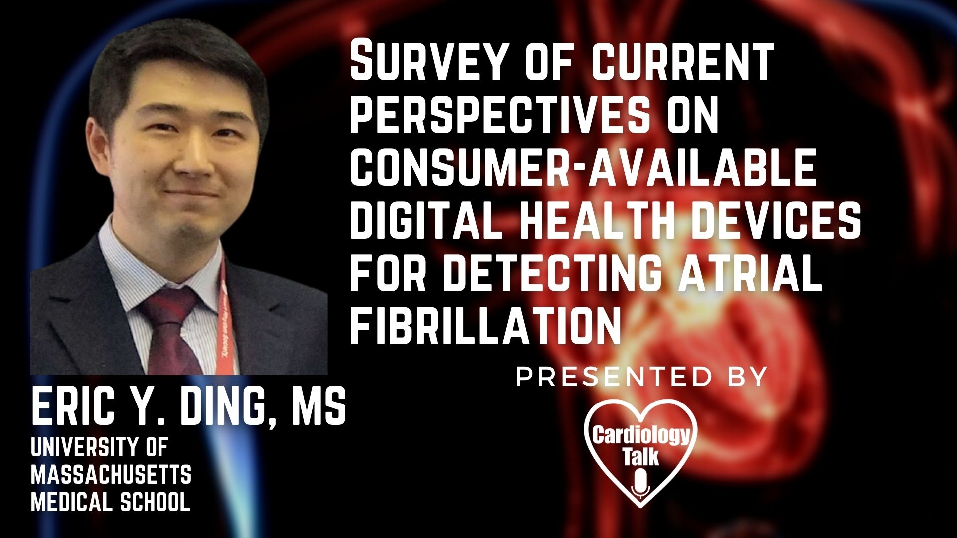 Eric Y. Ding, Ms @becomingdrding @UMassMedical #AtrialFibrillation #Cardiology #Heart #Research Survey Of Current Perspectives On Consumer-available Digital Health Devices For Detecting A...