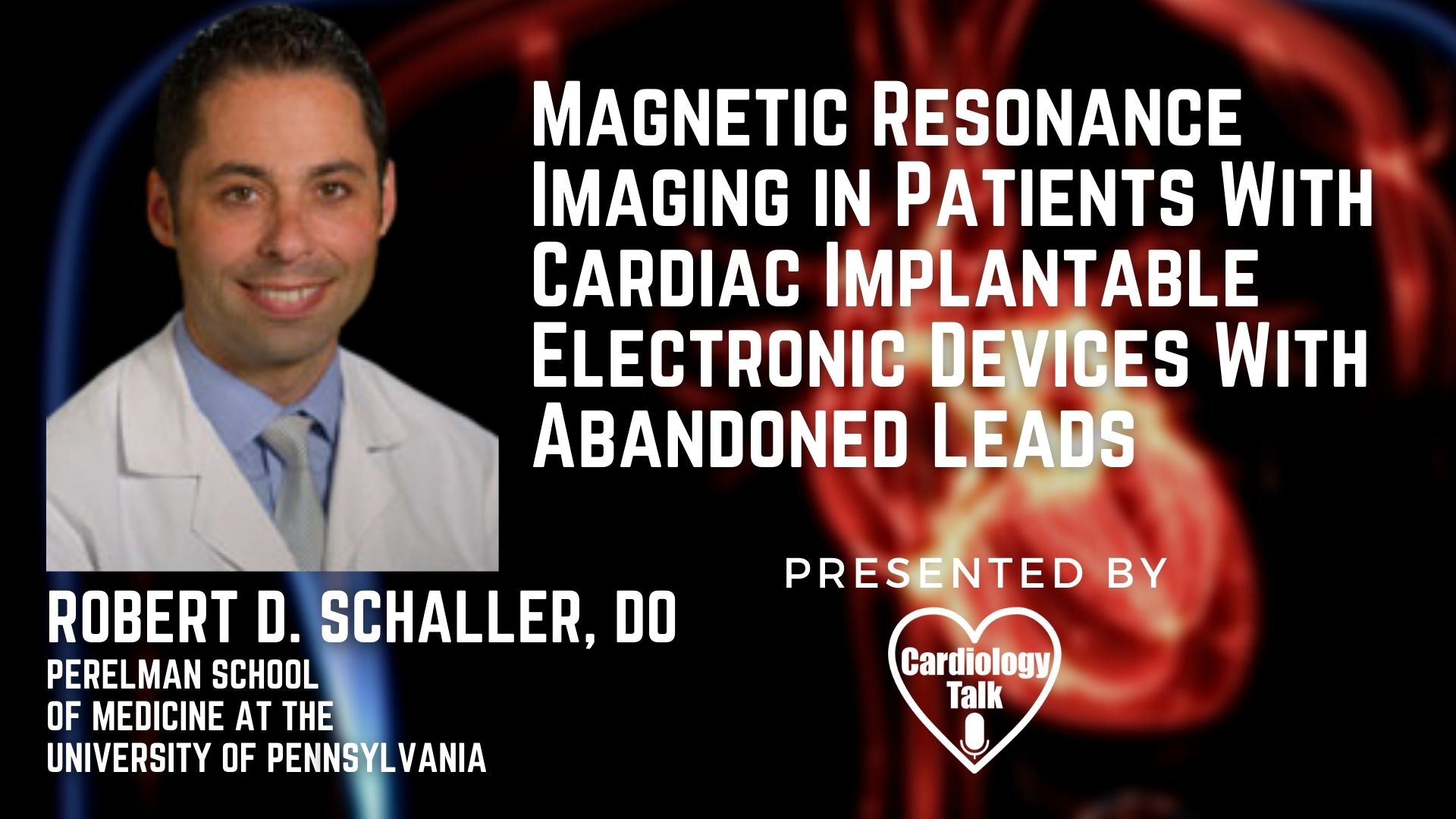 Robert D. Schaller, DO @rdschaller @PennMedicine @Penn #HaroldLittMD #TamaraBrunkerPAC #MichaelPRileyMD #CIED #Cardiology #Heart #Research Magnetic Resonance Imaging in Patients With Card...