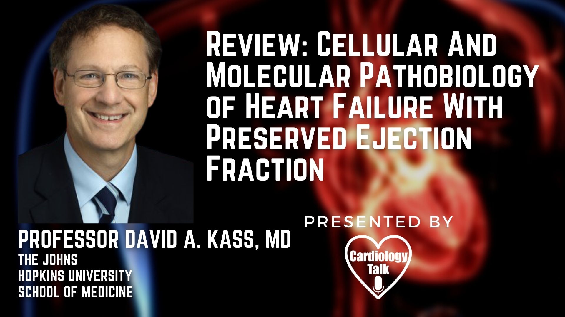 David A. Kass, MD @HopkinsMedicine @hopkinsheart #HFpEF #HeartFailure #Cardiology #Heart #Research Review: Cellular And Molecular Pathobiology of Heart Failure With Preserved Ejection Fra...