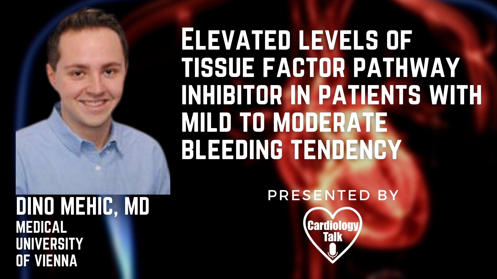 Dino Mehic, MD @dino_mehic @Cihan_Ay_MD @MedUni_Wien #Haemostasis #Cardiology #Research Elevated Levels Of Tissue Factor Pathway Inhibitor In Patients With Mild To Moderate Bleeding Tendency