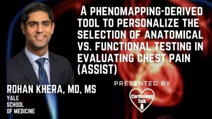 Rohan Khera, MD, MS @rohan_khera @YaleMed @YaleCardiology @cards_lab #ASSIST #ChestPain #Cardiology #Research A phenomapping-derived tool to personalize the selection of anatomical vs. fu...