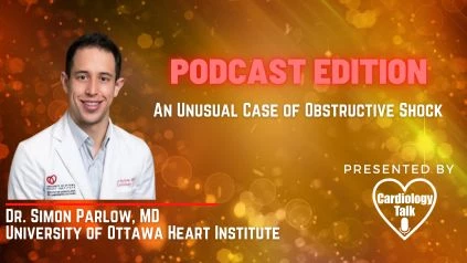 Dr. Simon Parlow - An Unusual Case of Obstructive Shock   @sdparlow  #UniversityofOttawaHeartInstitute #ObstructiveShock #Cardiology #Research