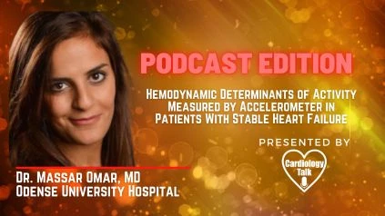 Dr. Massar Omar, MD - Hemodynamic Determinants of Activity Measured by Accelerometer in Patients With Stable Heart Failure @MassarOmard #OdenseUniversityHospital #HeartFailure  #Mayoclini...