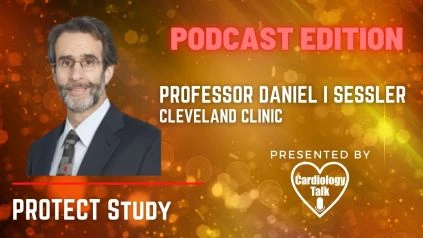 Podcast Professor Daniel I Sessler @ClevelandClinic #PROTECT PROTECT Study