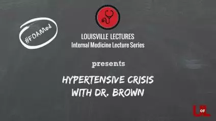Hypertensive Crisis with Dr. Lorrel Brown