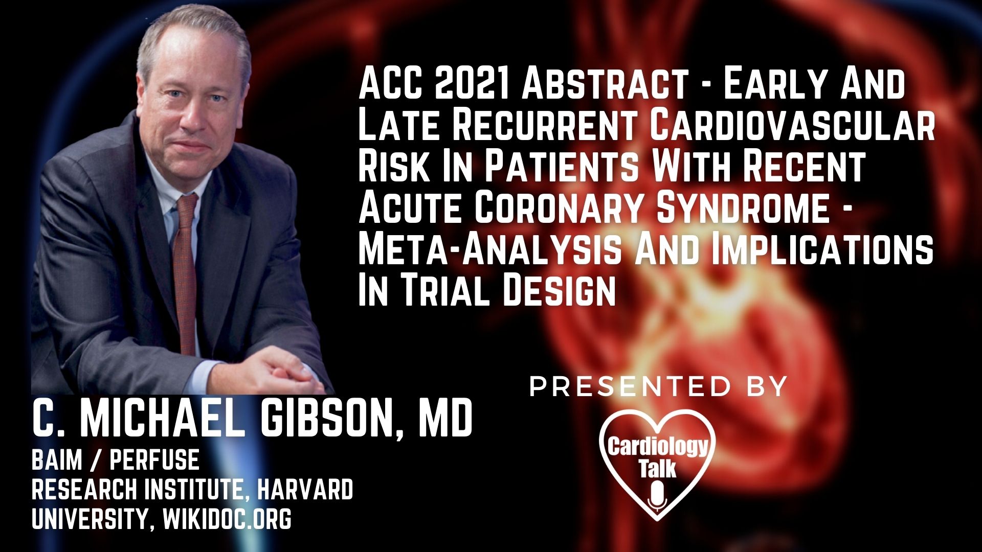 C. Michael Gibson, MD @CMichaelGibson @BaimInstitute @harvardmed #ACC21 #AcuteCoronarySyndrome #Cardiology #Research Early And Late Recurrent Cardiovascular Risk In Patients With Recent A...
