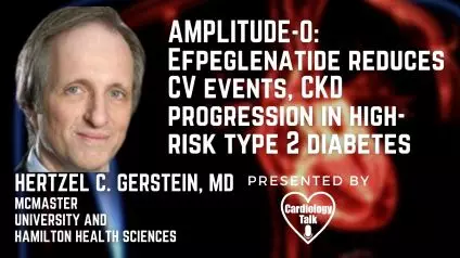 Hertzel C. Gerstein, MD @MacDeptMed @McMasterU @PHRIresearch #Cardiovascular #Type2Diabetes #Cardiology #Research AMPLITUDE-O: Efpeglenatide Reduces CV Events, CKD Progression In High-ris...