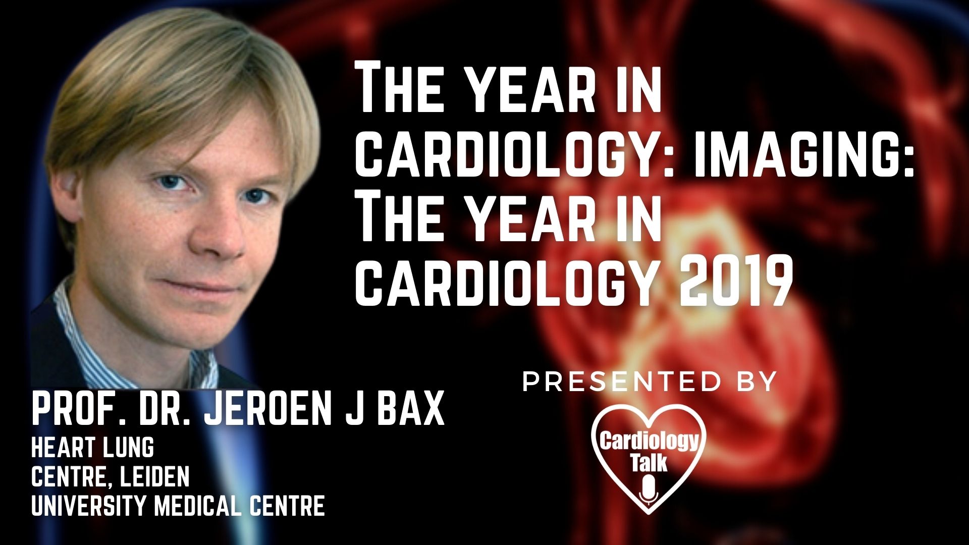 Prof. Dr. Jeroen J Bax #CardiologyImaging #Cardiology #Research The Year In Cardiology: Imaging: The Year In Cardiology 2020