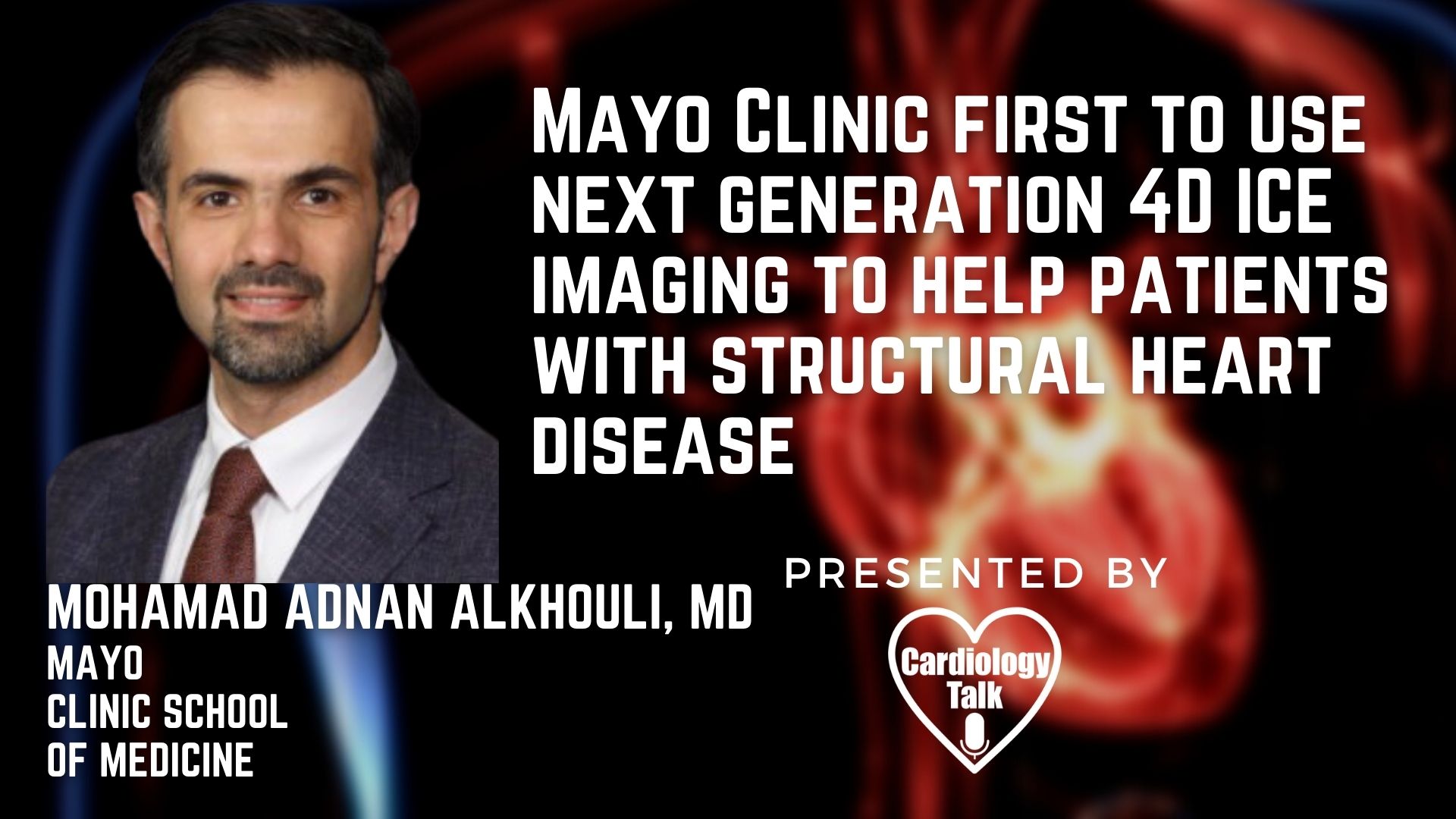 Mohamad Adnan Alkhouli, MD @adnanalkhouli @Mayoclinic @MayoClinicCV #StructuralHeartDisease #HeartDisease #Cardiology #Research Next Generation 4D ICE Imaging To Help Patients With Struct...