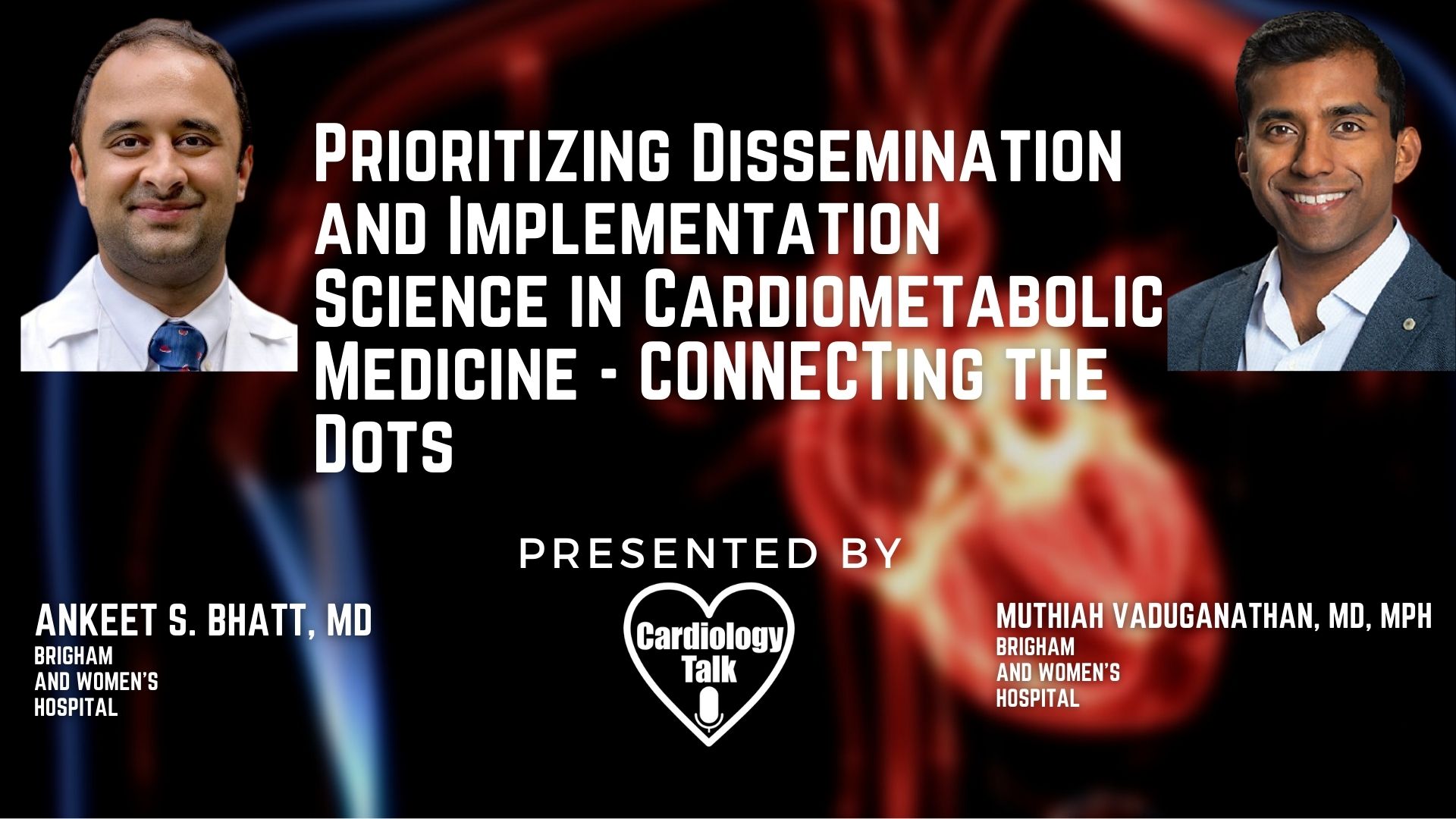 Ankeet S. Bhatt, MD and Muthiah Vaduganathan, MD @ankeetbhatt @mvaduganathan @BrighamCVFellows @bwhcvls @BrighamResearch #CONNECTHF #HeartFailure #Cardiology #Research Cardiometabolic Med...