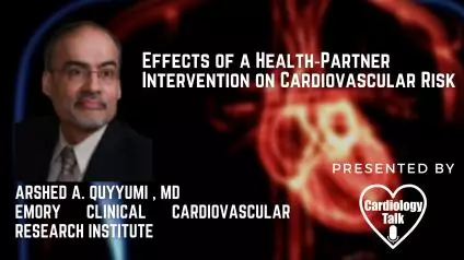 Arshed A. Quyyumi , MD- Effects of a Health‐Partner Intervention on Cardiovascular Risk #Emory #EmoryUniversity #EmoryHeart #Cardiology #Research