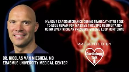 Dr. Nicolas Van Mieghem, MD - Invasive Cardiomechanics During Transcatheter Edge-to-Edge Repair for Massive Tricuspid Regurgitation Using Biventricular Pressure-Volume Loop Monitoring @dr...