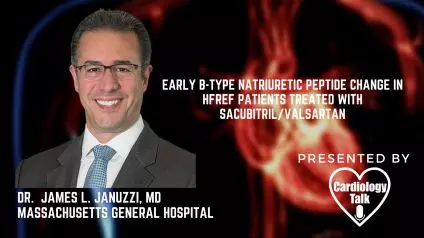 Dr. James L. Januzzi, MD- Early B-Type Natriuretic Peptide Change in HFrEF Patients Treated With Sacubitril/Valsartan: A Pooled Analysis of EVALUATE-HF and PROVE-HF @JJheart_doc @MGHHeart...