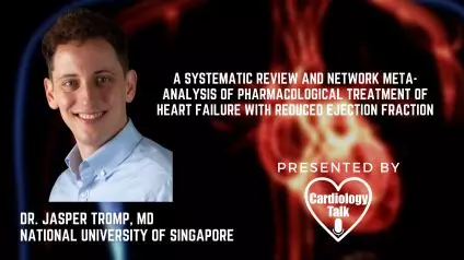 Dr. Jasper Tromp, MD- A Systematic Review and Network-Meta-Analysis of Pharmacological Treatment of Heart Failure With Reduced Ejection Fraction @DrJasper1 #EjectionFraction #HeartFailure...