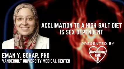 Eman Y. Gohar, PhD @Vumchealth @VUMCKidney #Cardiology Acclimation to a High‐Salt Diet Is Sex Dependent
