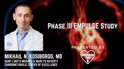 Mikhail N. Kosiborod, MD @MkosiborodMD @saintlukeskc @MidAmericaHeart #ADHF Phase III EMPULSE Study